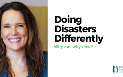 Doing Disasters Differently – why me, why now?